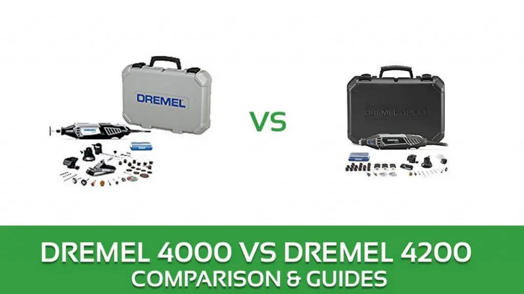 Dremel 4000 vs 4200 toolkit full comparison
