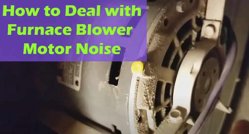 Furnace blower motor noise