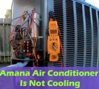 Amana Air Conditioner Is Not Cooling - 5 Causes and Fixes